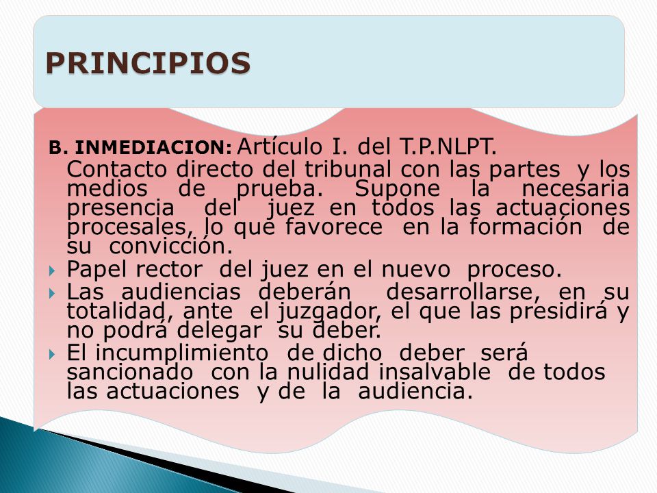 PRINCIPIOS Papel rector del juez en el nuevo proceso.