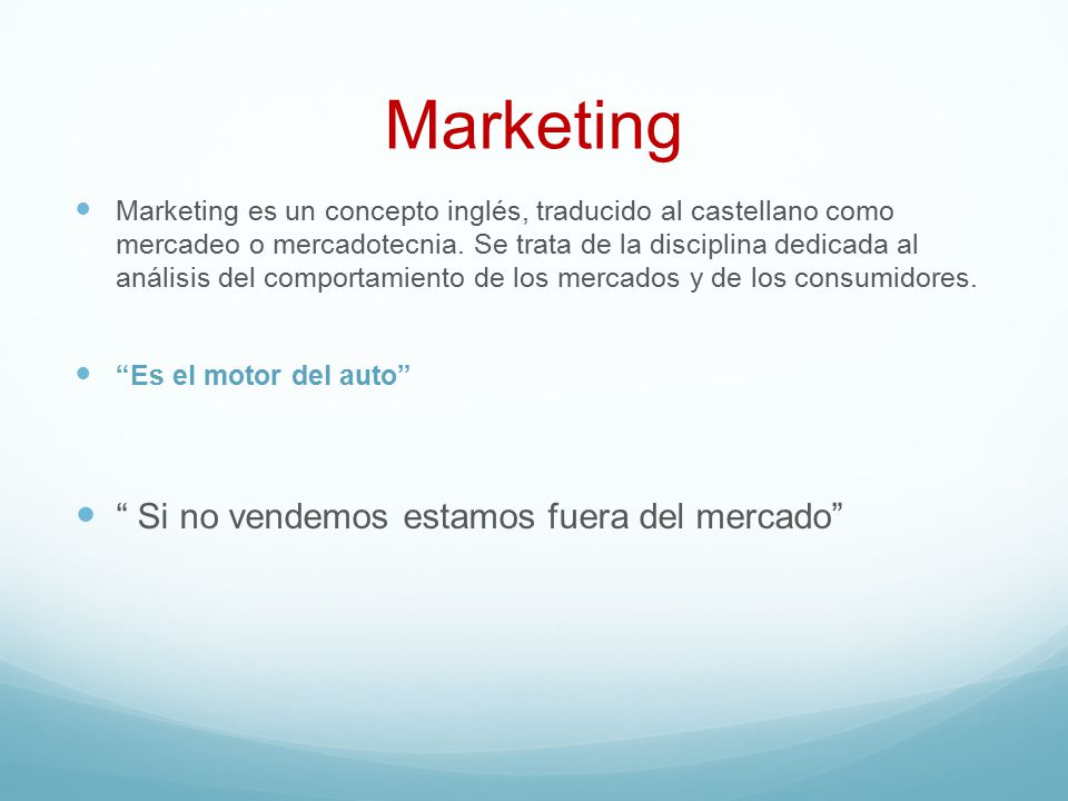 Marketing Si no vendemos estamos fuera del mercado