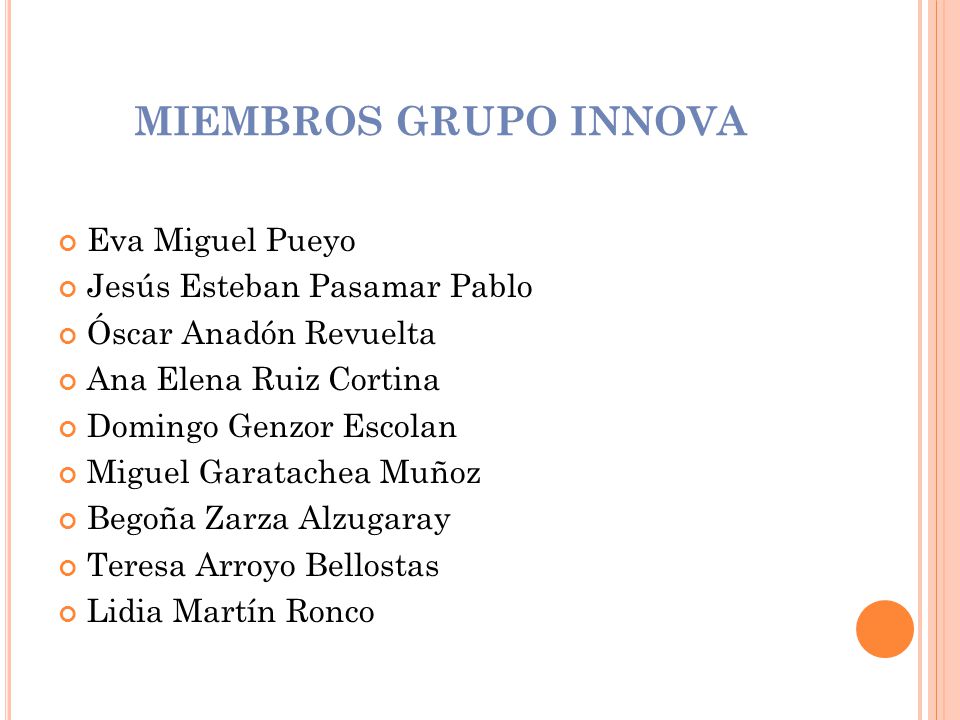 MIEMBROS GRUPO INNOVA Eva Miguel Pueyo Jesús Esteban Pasamar Pablo
