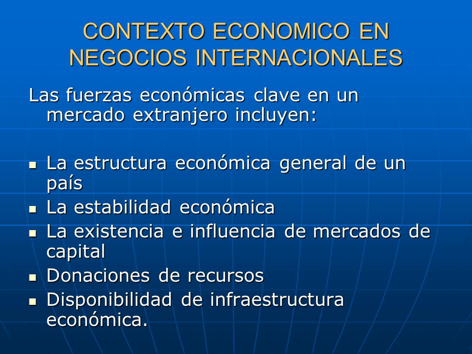 CONTEXTO ECONOMICO EN NEGOCIOS INTERNACIONALES
