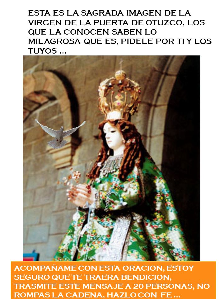 ESTA ES LA SAGRADA IMAGEN DE LA VIRGEN DE LA PUERTA DE OTUZCO, LOS QUE LA CONOCEN SABEN LO MILAGROSA QUE ES, PIDELE POR TI Y LOS TUYOS …