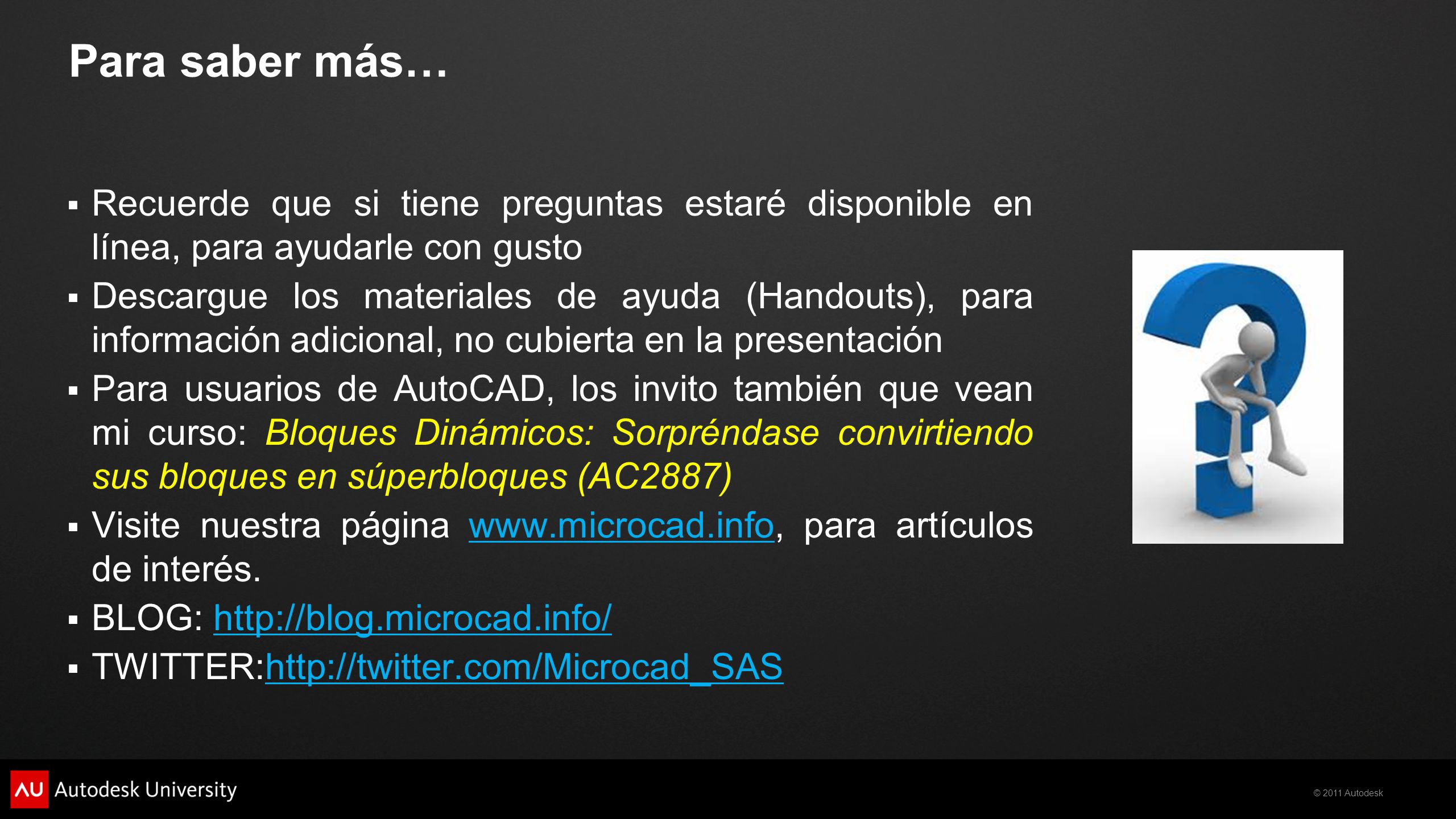 Para saber más… Recuerde que si tiene preguntas estaré disponible en línea, para ayudarle con gusto.