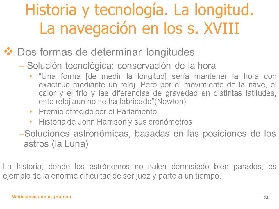 Historia y tecnología. La longitud. La navegación en los s. XVIII
