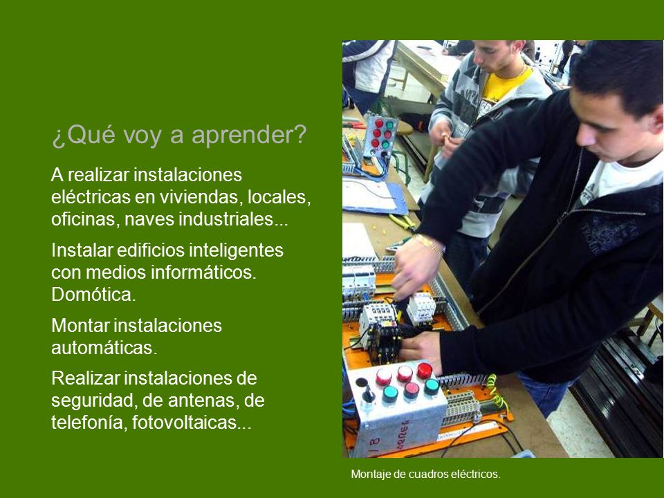 ¿Qué voy a aprender A realizar instalaciones eléctricas en viviendas, locales, oficinas, naves industriales...