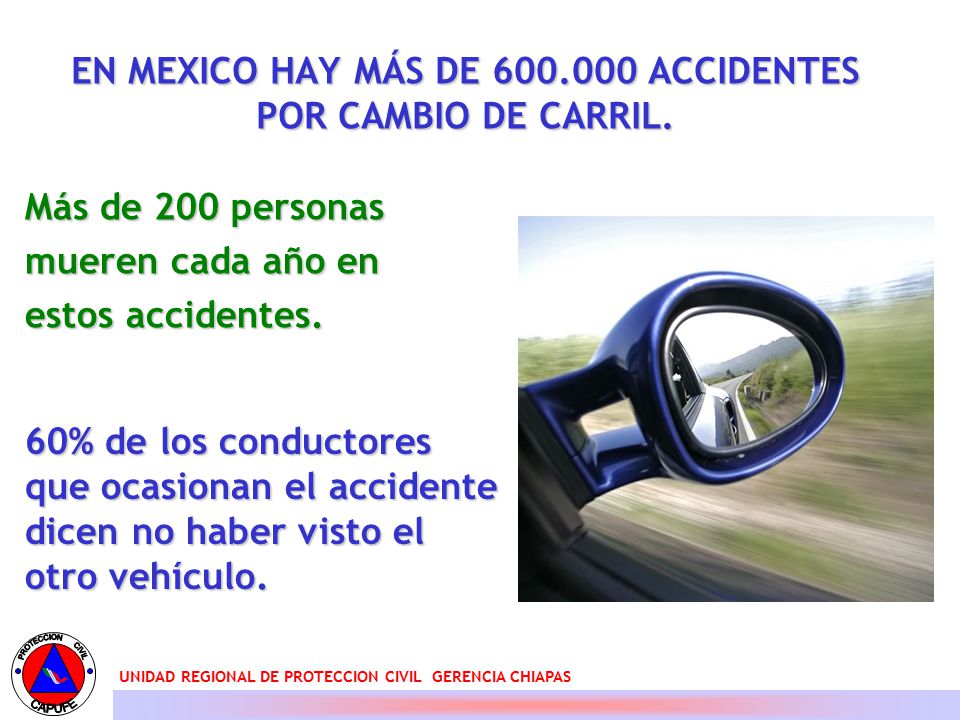 EN MEXICO HAY MÁS DE ACCIDENTES POR CAMBIO DE CARRIL.