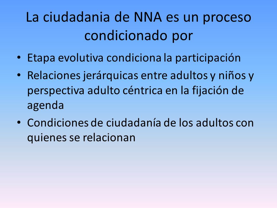 La ciudadania de NNA es un proceso condicionado por