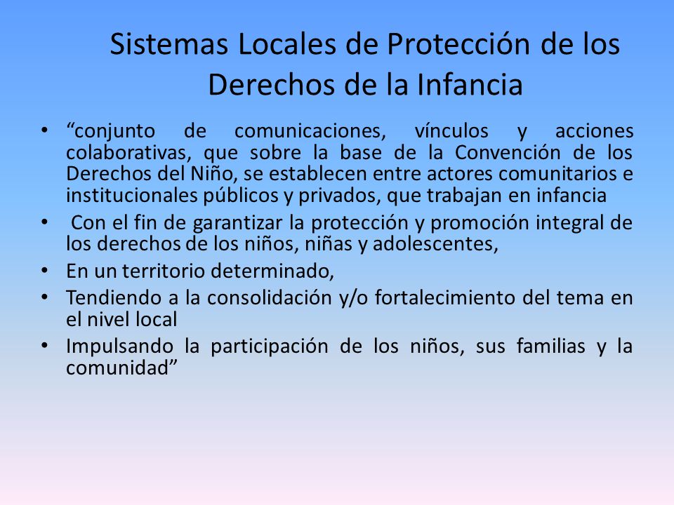 Sistemas Locales de Protección de los Derechos de la Infancia