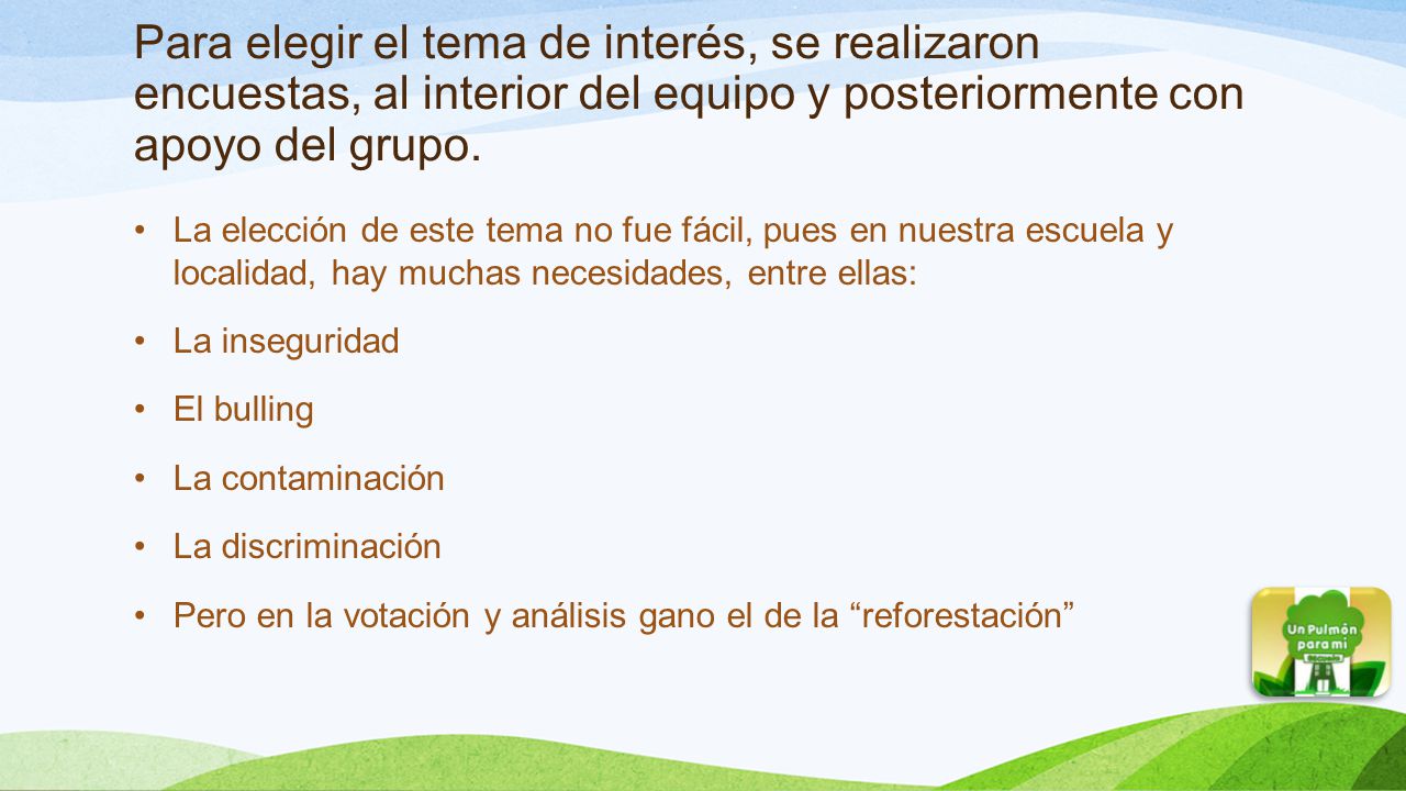 Para elegir el tema de interés, se realizaron encuestas, al interior del equipo y posteriormente con apoyo del grupo.