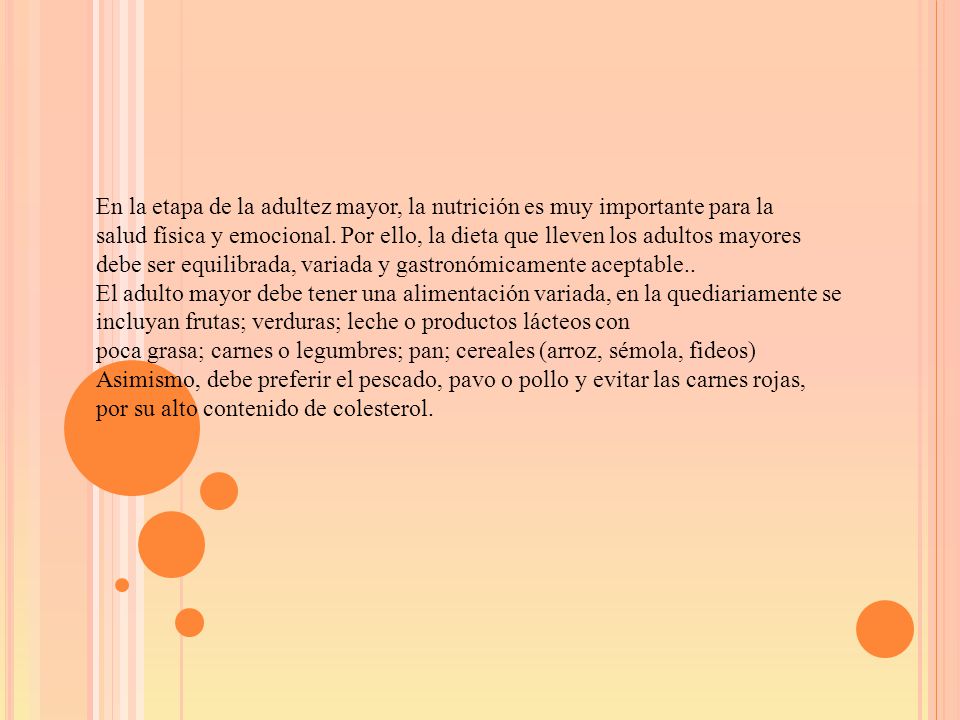 En la etapa de la adultez mayor, la nutrición es muy importante para la