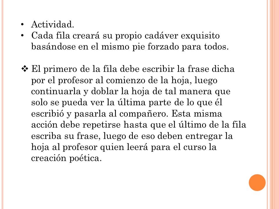Actividad. Cada fila creará su propio cadáver exquisito basándose en el mismo pie forzado para todos.
