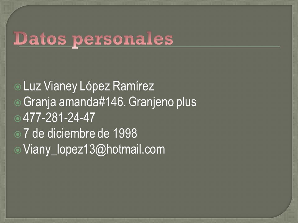 Datos personales Luz Vianey López Ramírez