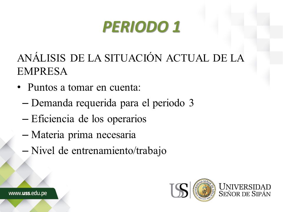 PERIODO 1 ANÁLISIS DE LA SITUACIÓN ACTUAL DE LA EMPRESA