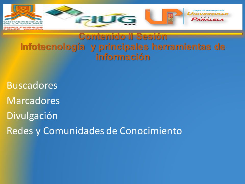 Buscadores Marcadores Divulgación Redes y Comunidades de Conocimiento