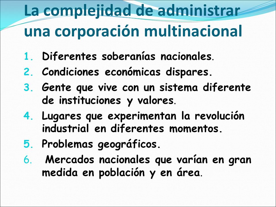 La complejidad de administrar una corporación multinacional