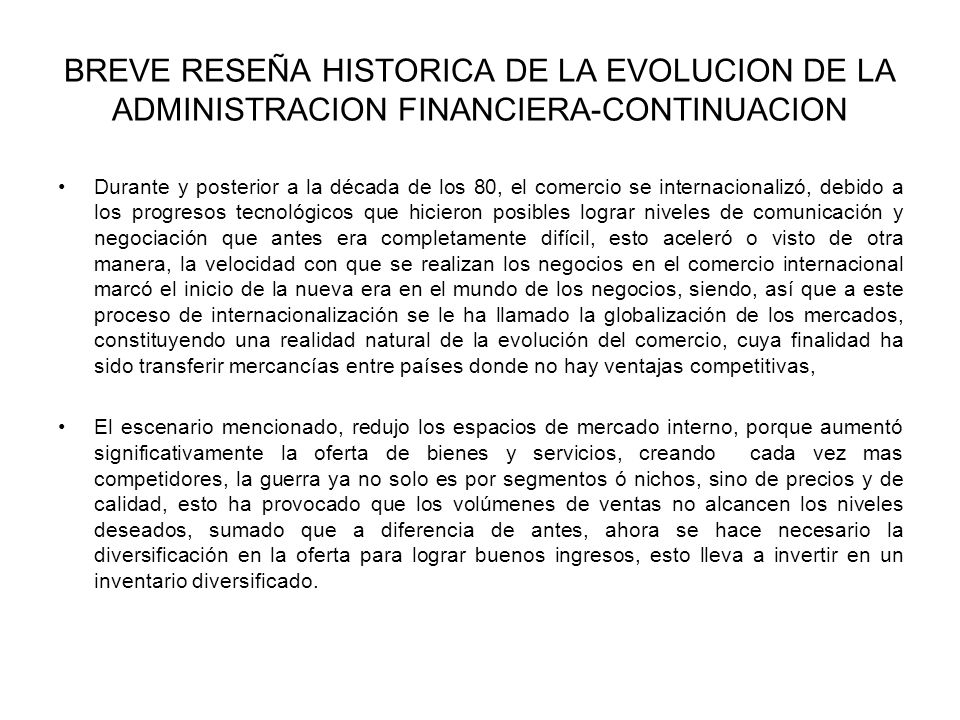 BREVE RESEÑA HISTORICA DE LA EVOLUCION DE LA ADMINISTRACION FINANCIERA-CONTINUACION