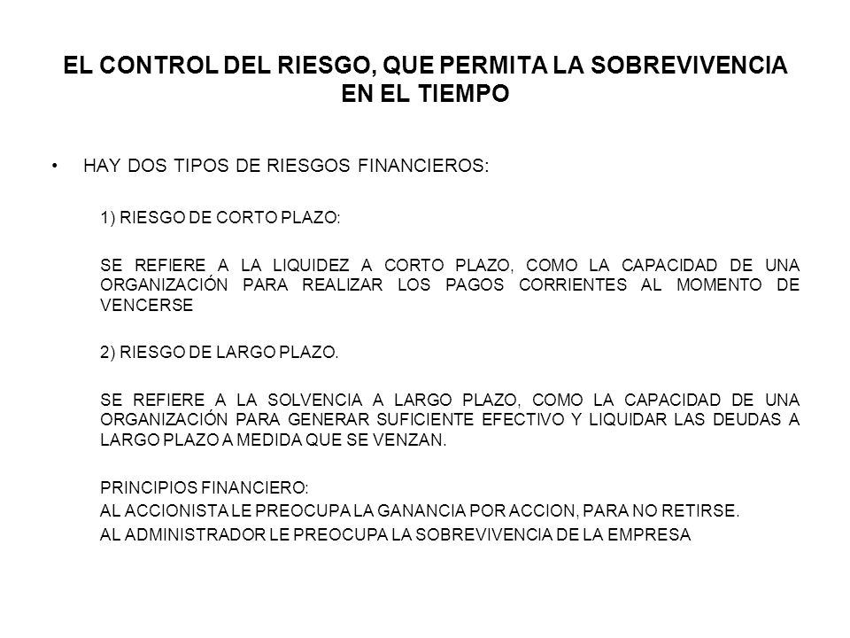 EL CONTROL DEL RIESGO, QUE PERMITA LA SOBREVIVENCIA EN EL TIEMPO