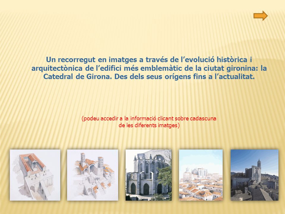 Un recorregut en imatges a través de l’evolució històrica i arquitectònica de l’edifici més emblemàtic de la ciutat gironina: la Catedral de Girona. Des dels seus orígens fins a l’actualitat.