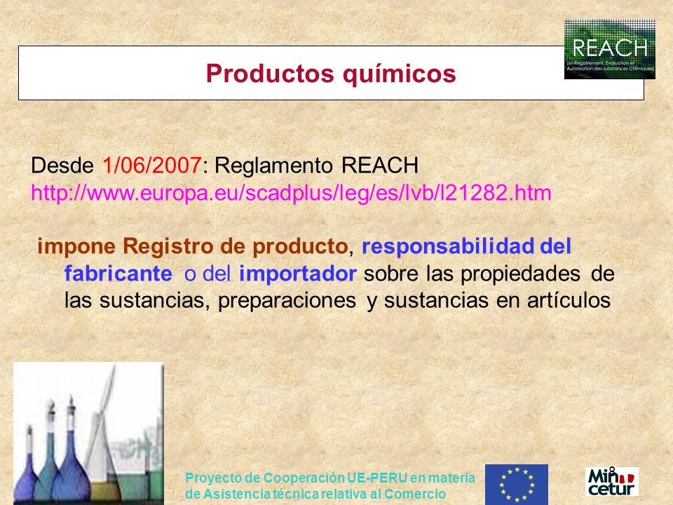 Productos químicos Desde 1/06/2007: Reglamento REACH