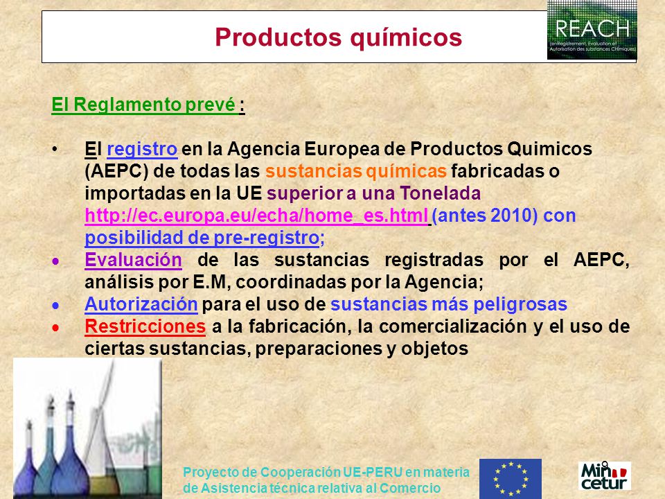 Productos químicos El Reglamento prevé :