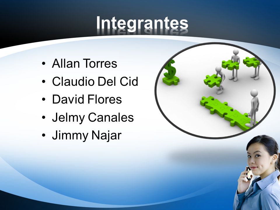 Integrantes Allan Torres Claudio Del Cid David Flores Jelmy Canales