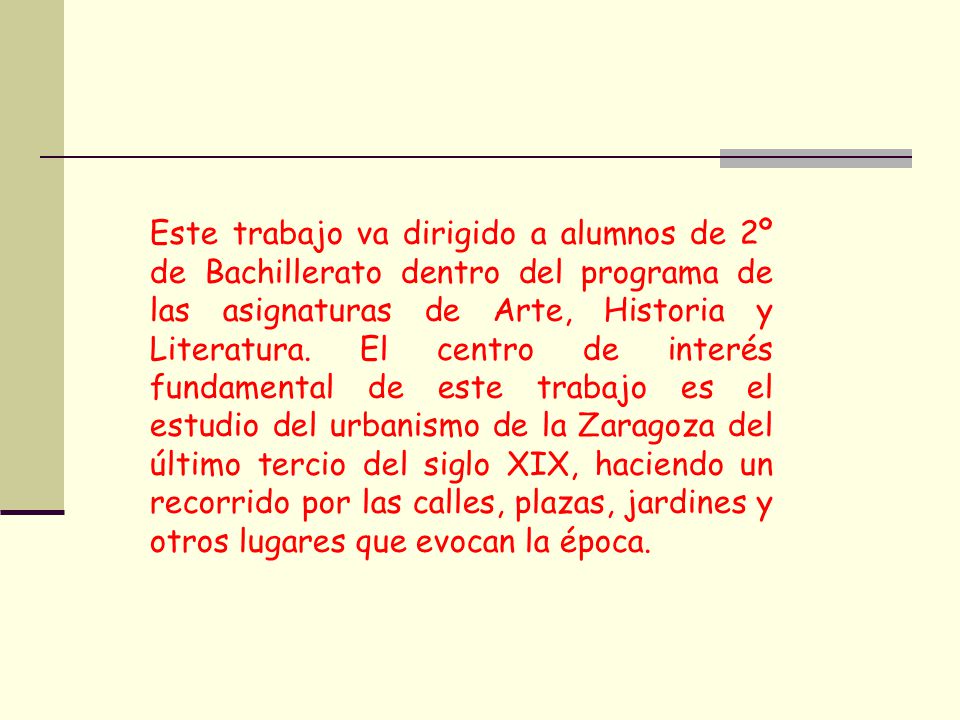 Este trabajo va dirigido a alumnos de 2º de Bachillerato dentro del programa de las asignaturas de Arte, Historia y Literatura.