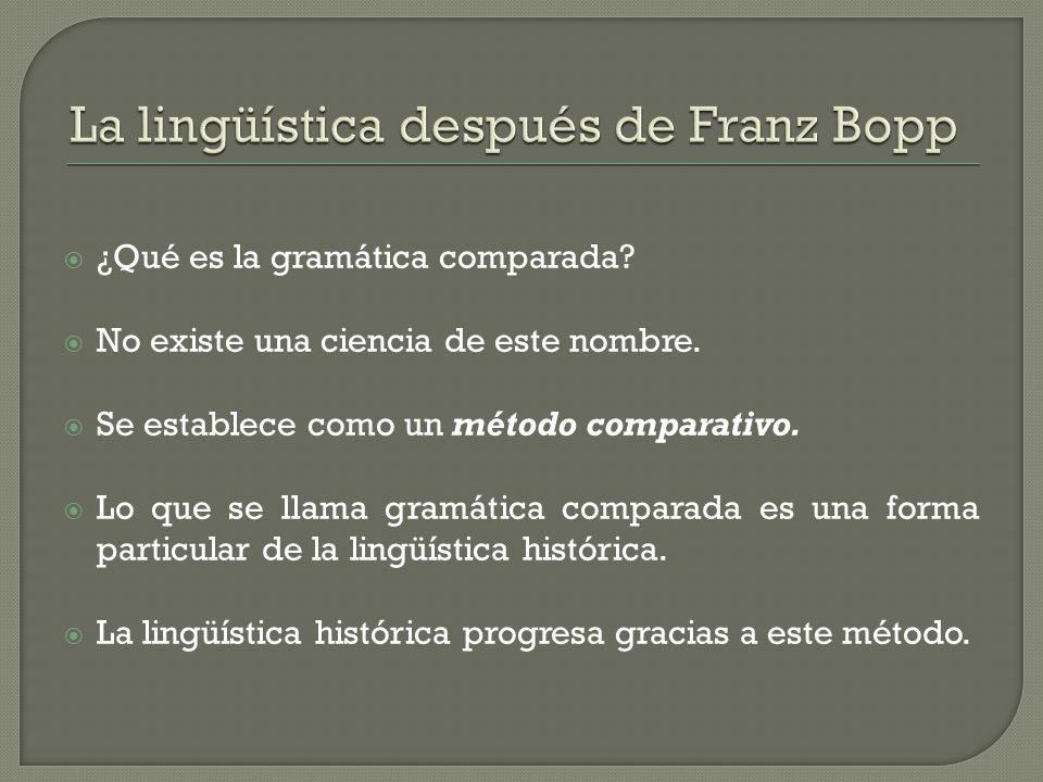 La lingüística después de Franz Bopp