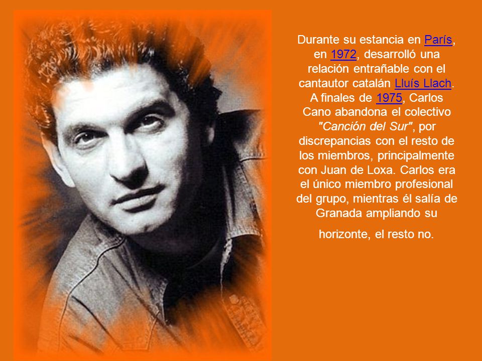 Durante su estancia en París, en 1972, desarrolló una relación entrañable con el cantautor catalán Lluís Llach.