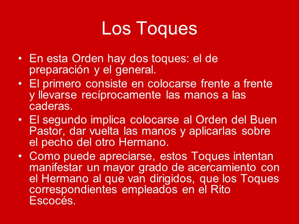 Los Toques En esta Orden hay dos toques: el de preparación y el general.
