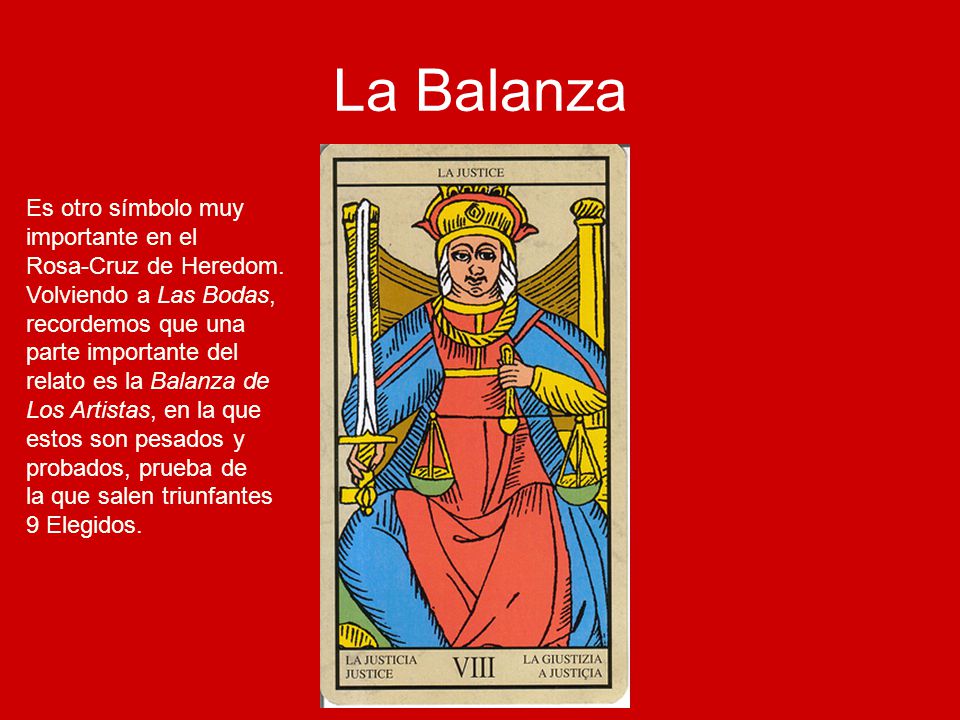 La Balanza Es otro símbolo muy importante en el Rosa-Cruz de Heredom.