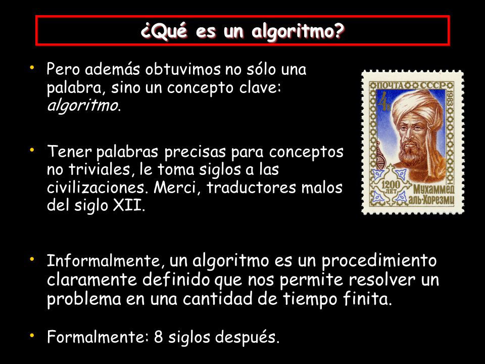 ¿Qué es un algoritmo Pero además obtuvimos no sólo una palabra, sino un concepto clave: algoritmo.