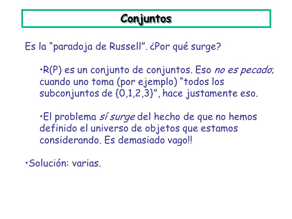 Conjuntos Es la paradoja de Russell . ¿Por qué surge