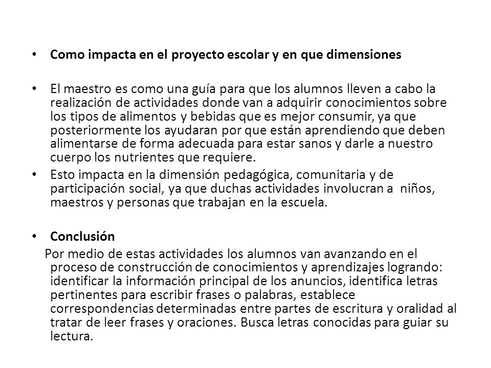 Como impacta en el proyecto escolar y en que dimensiones