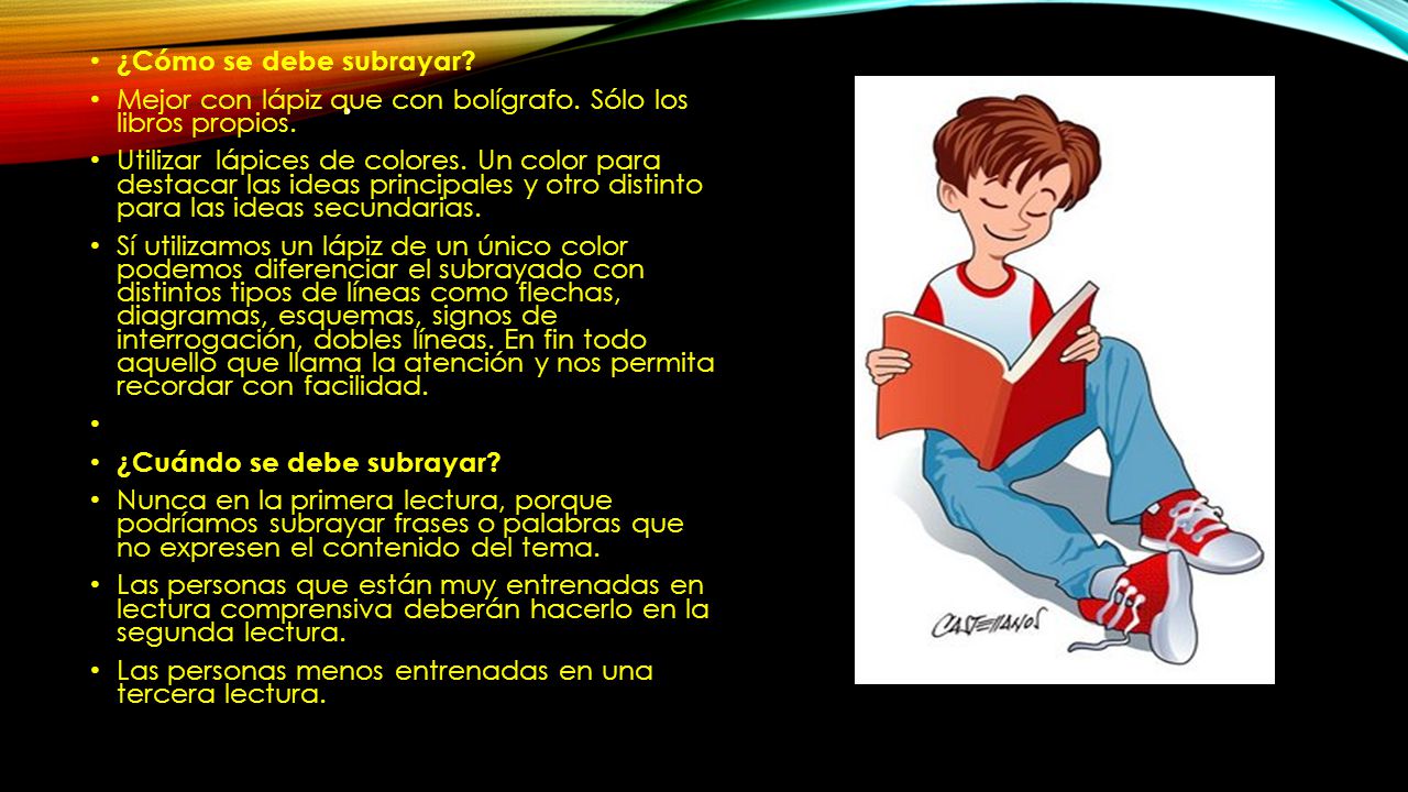 ¿Cómo se debe subrayar Mejor con lápiz que con bolígrafo. Sólo los libros propios.
