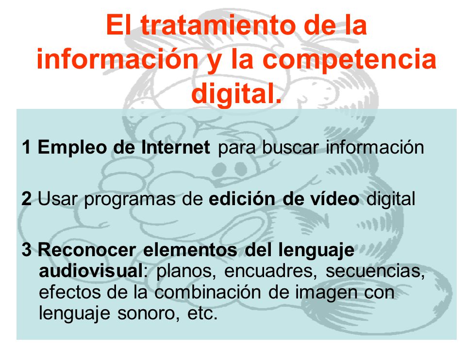 El tratamiento de la información y la competencia digital.