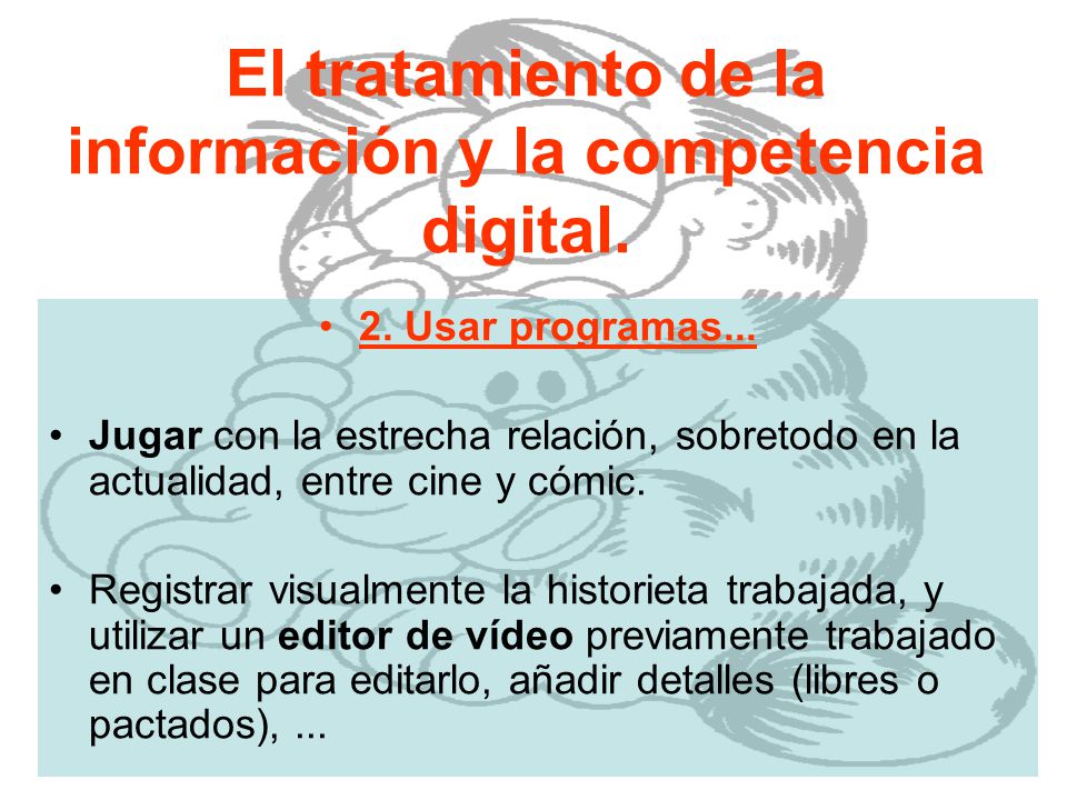 El tratamiento de la información y la competencia digital.