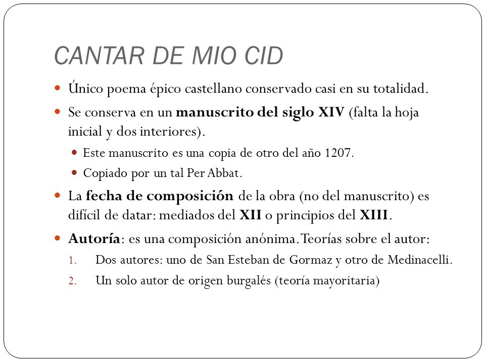 CANTAR DE MIO CID Único poema épico castellano conservado casi en su totalidad.