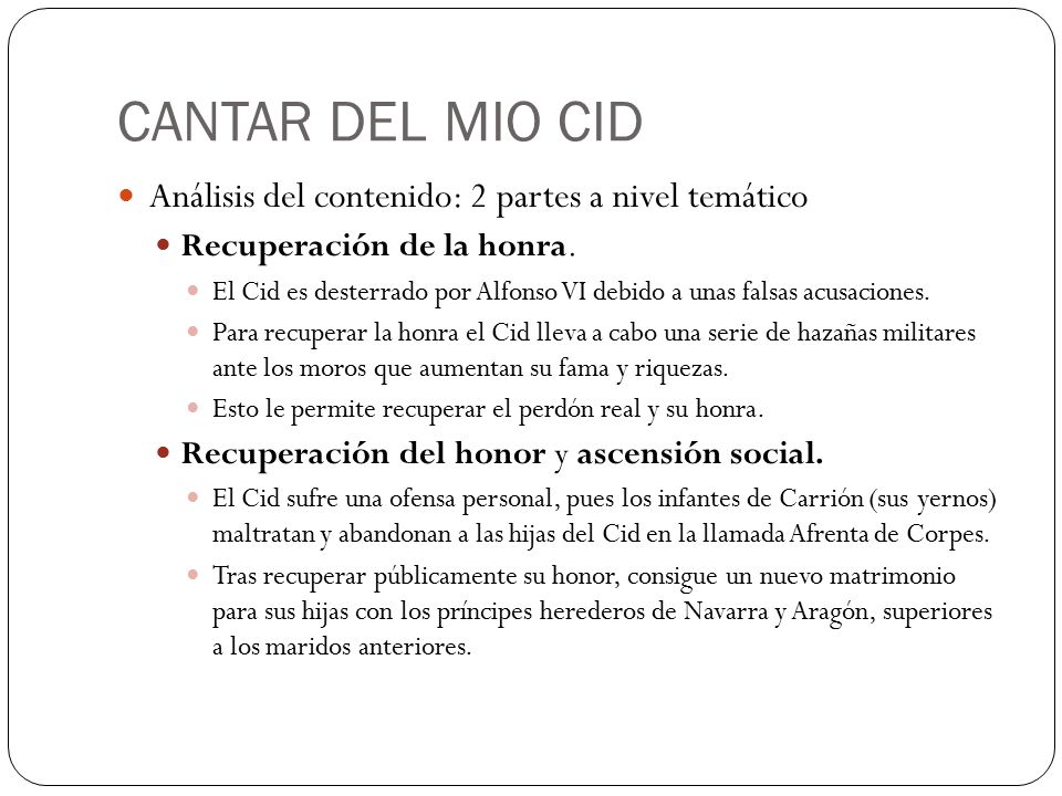 CANTAR DEL MIO CID Análisis del contenido: 2 partes a nivel temático