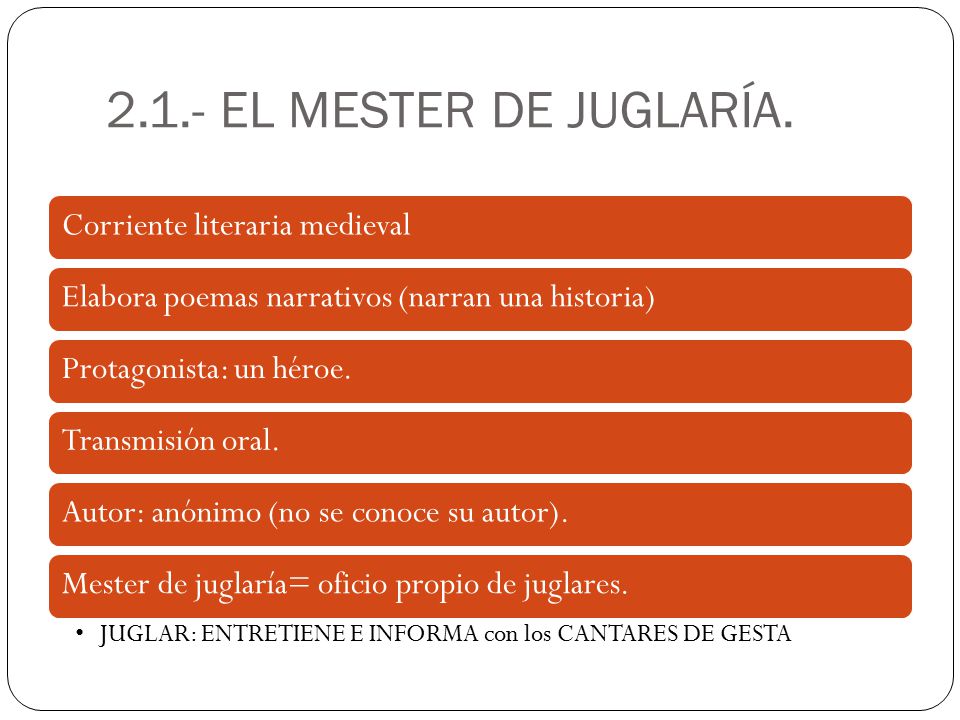 2.1.- EL MESTER DE JUGLARÍA. Corriente literaria medieval
