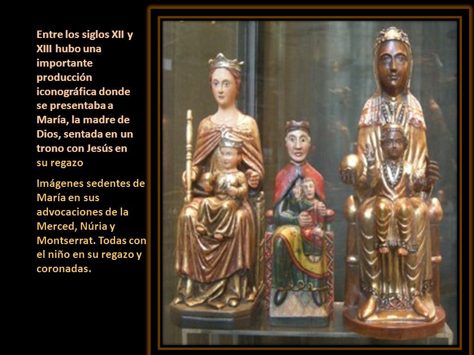 Entre los siglos XII y XIII hubo una importante producción iconográfica donde se presentaba a María, la madre de Dios, sentada en un trono con Jesús en su regazo