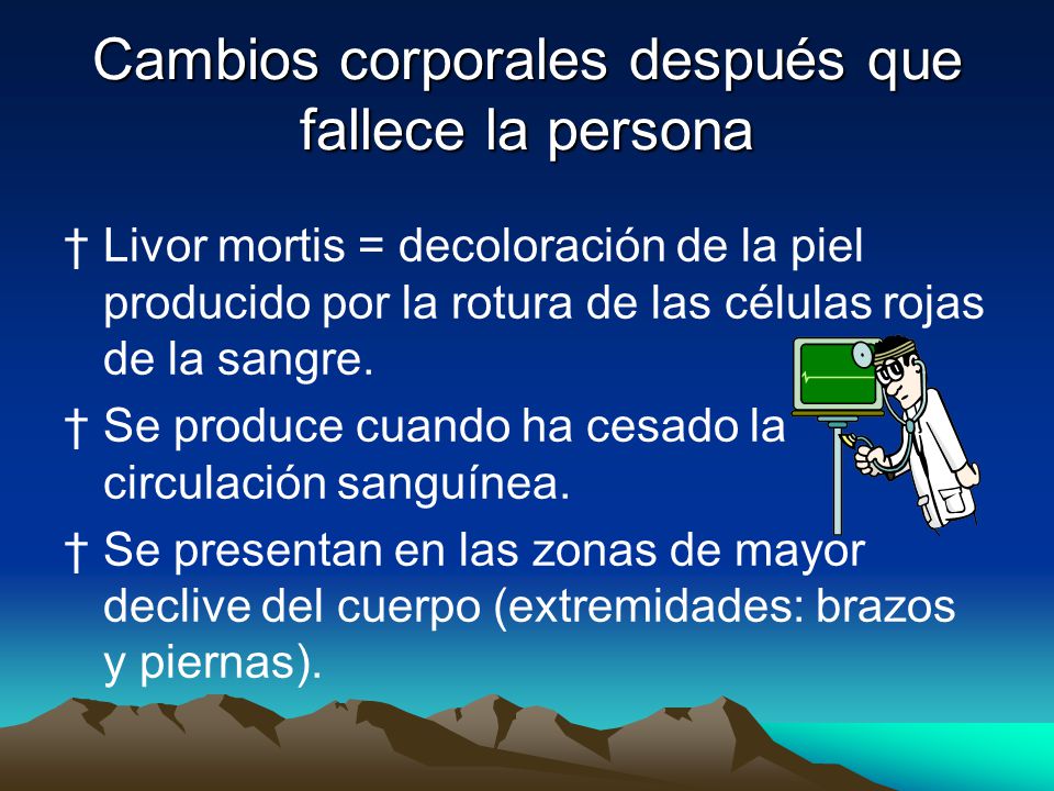 Cambios corporales después que fallece la persona