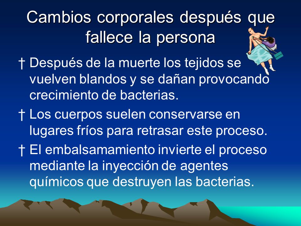 Cambios corporales después que fallece la persona