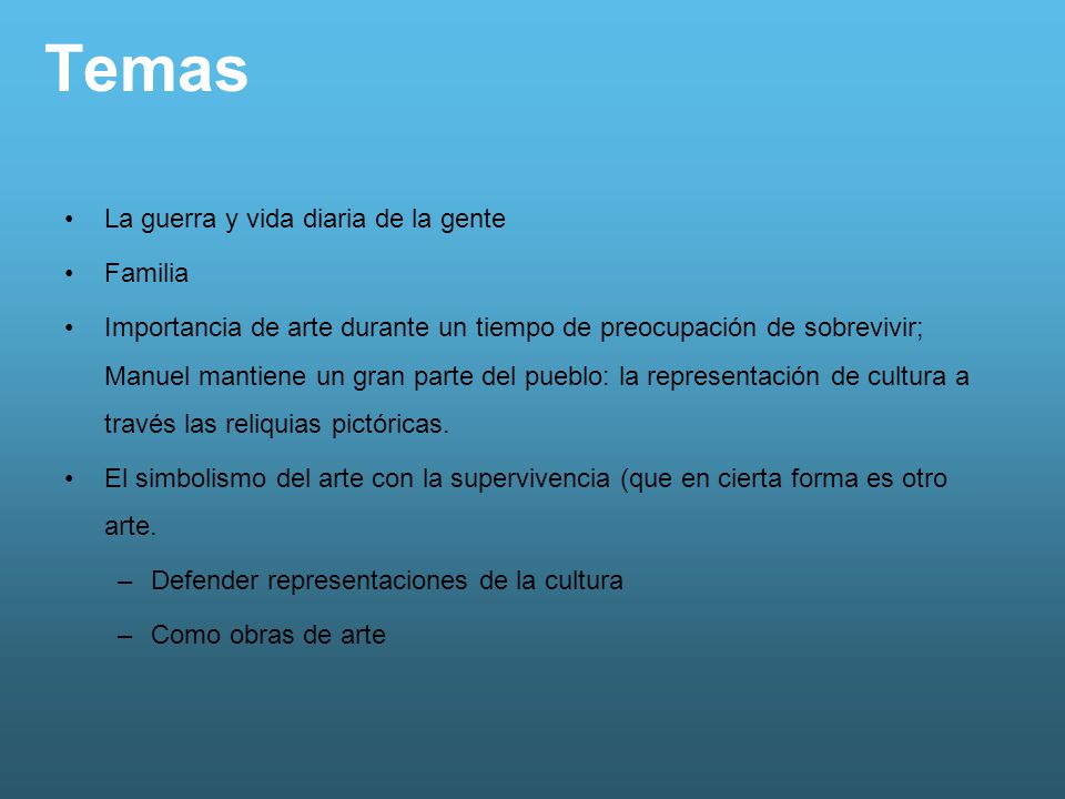 Temas La guerra y vida diaria de la gente Familia