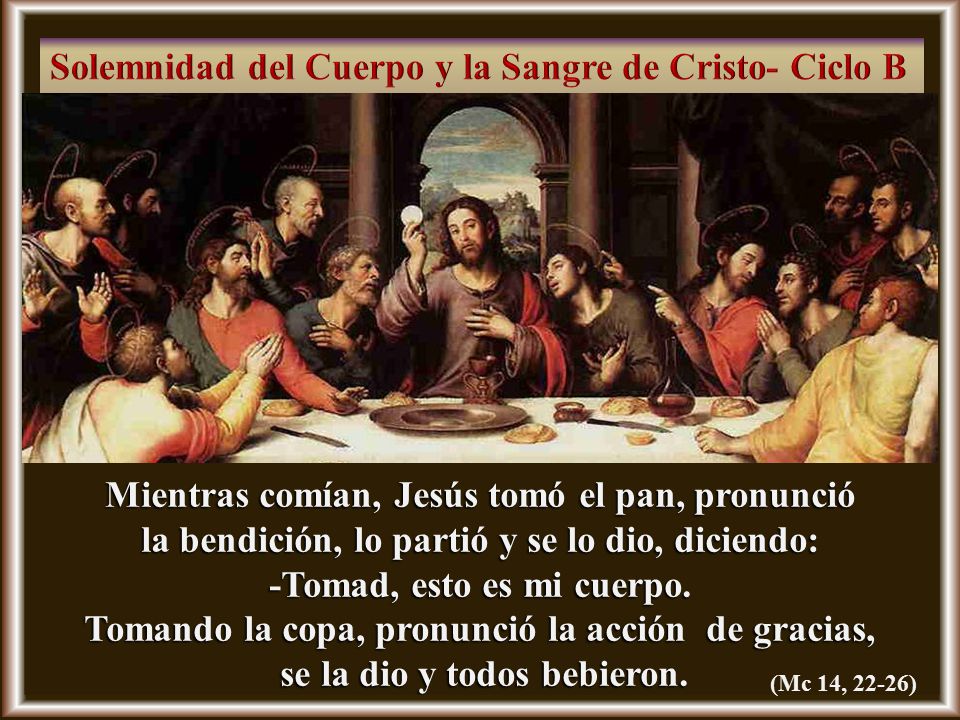 Solemnidad del Cuerpo y la Sangre de Cristo- Ciclo B