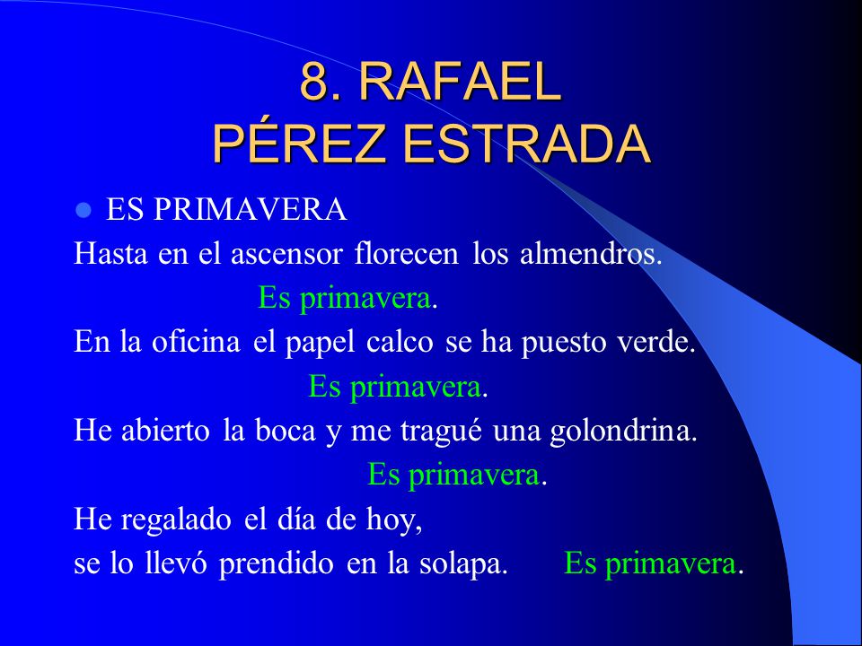8. RAFAEL PÉREZ ESTRADA ES PRIMAVERA