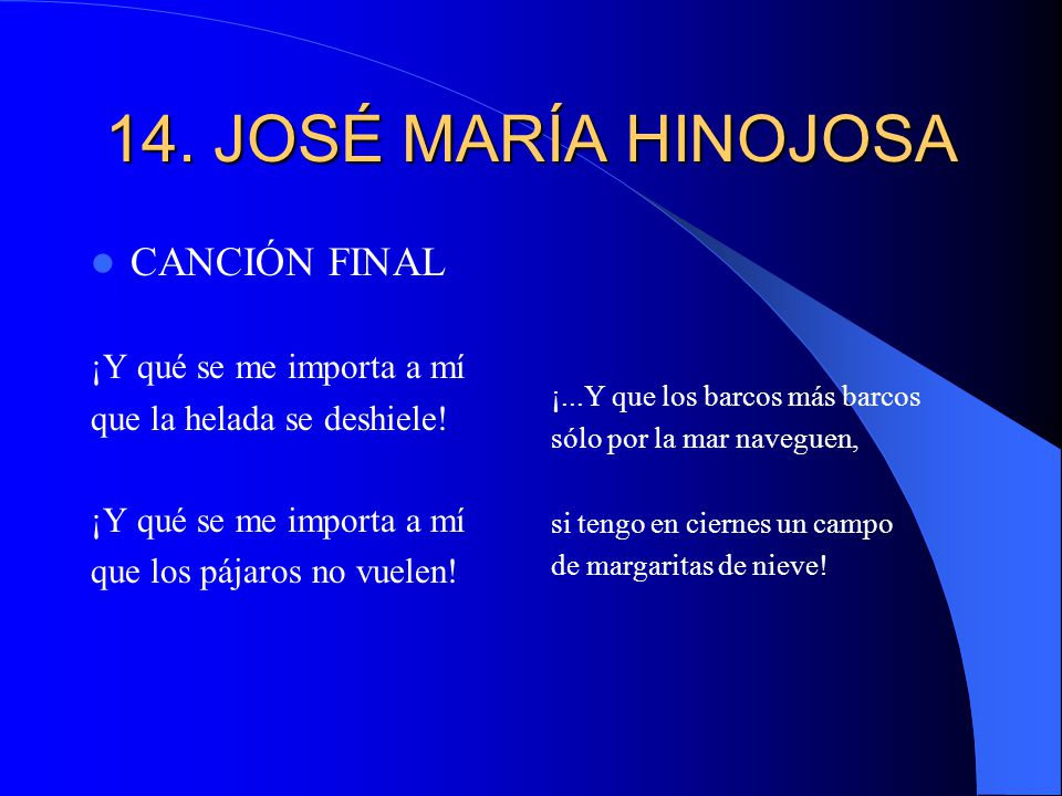 14. JOSÉ MARÍA HINOJOSA CANCIÓN FINAL ¡Y qué se me importa a mí