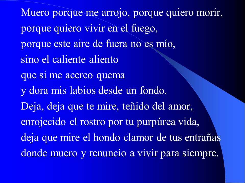 Muero porque me arrojo, porque quiero morir,