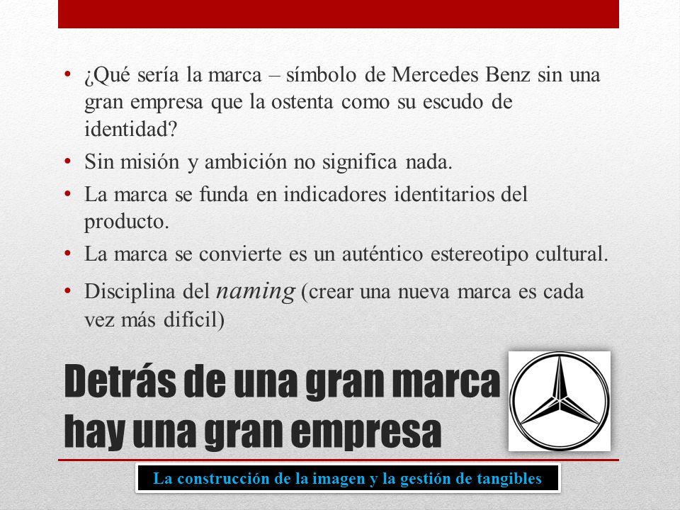 Detrás de una gran marca hay una gran empresa