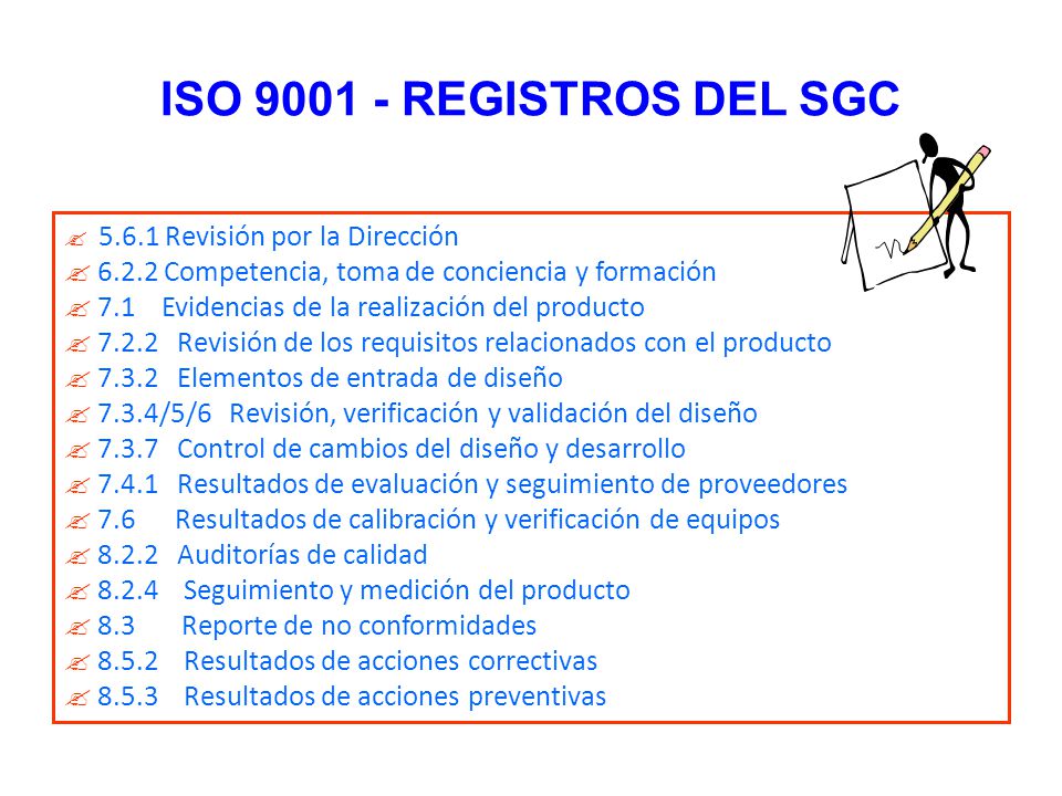 ISO REGISTROS DEL SGC Revisión por la Dirección Competencia, toma de conciencia y formación.