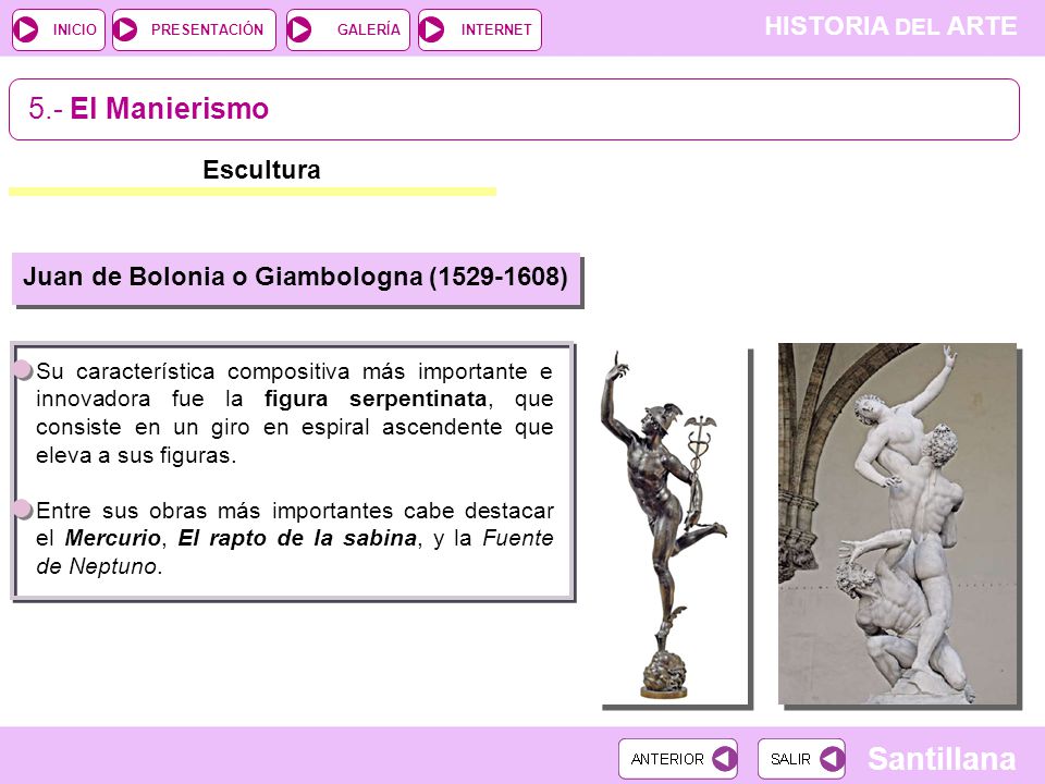 5.- El Manierismo Escultura Juan de Bolonia o Giambologna ( )