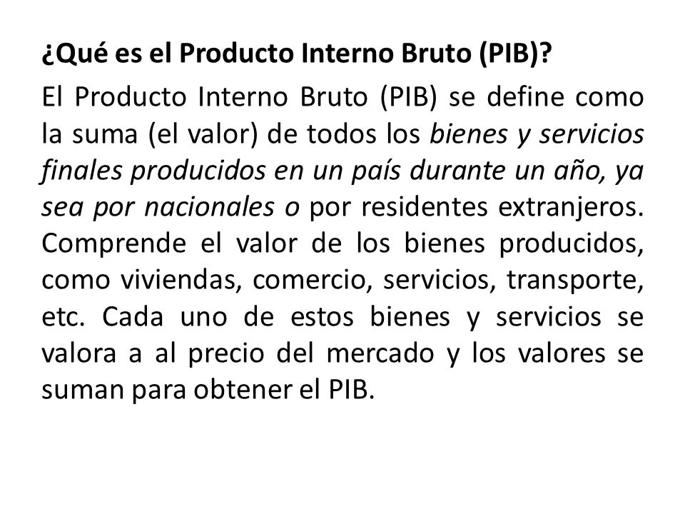 ¿Qué es el Producto Interno Bruto (PIB)
